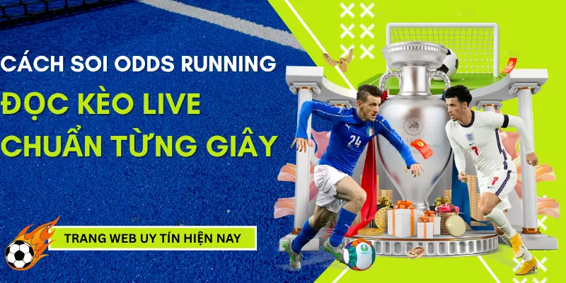 cach-soi-odds-running
